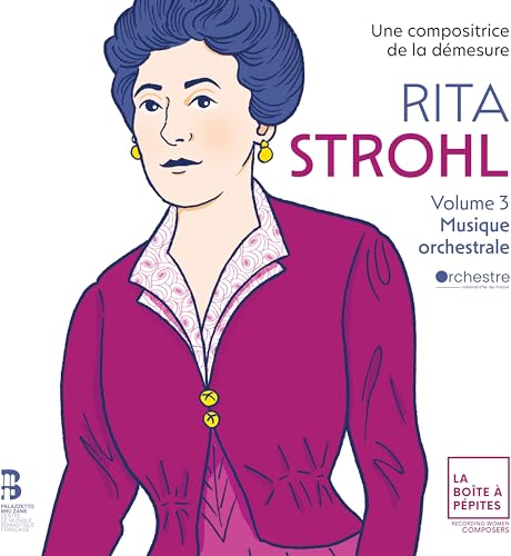 Orchestre National Dile-de-france, Case Scaglione, - Rita Strohl: Volume 3, Musique Orchestrale [CD]