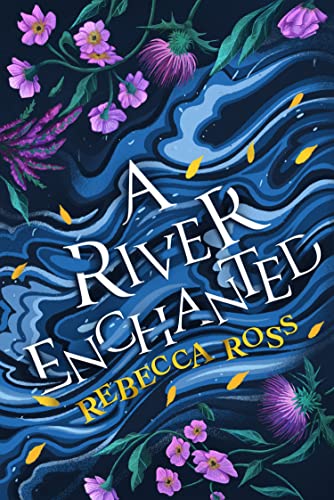 A River Enchanted : Book 1