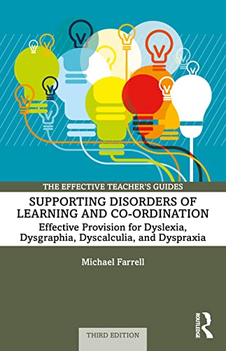 Supporting Disorders of Learning and Co-ordination: Effective Provision for Dyslexia