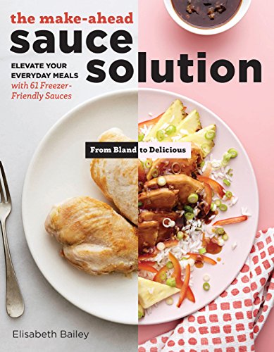 Make-Ahead Sauce Solution, The