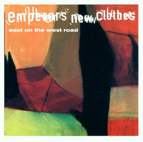 Emperor's New Clothes - East On The West Road [CD]
