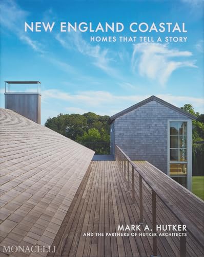 New England Coastal : Homes That Tell a Story