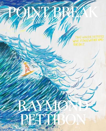 The Undertow: Raymond PettibonÂ’s Surfers and Waves
