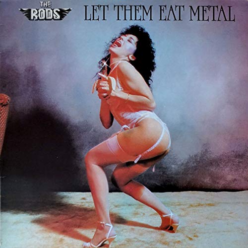 The Rods - Let Them Eat Metal [CD]