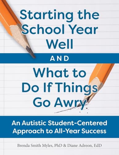 Starting the School Year Well...and What to Do If Things Go Awry : A Student-Centered Approach to All-Year Success