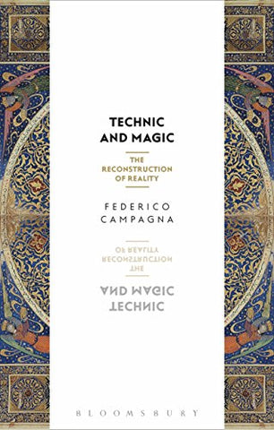 Technic and Magic: The Reconstruction of Reality