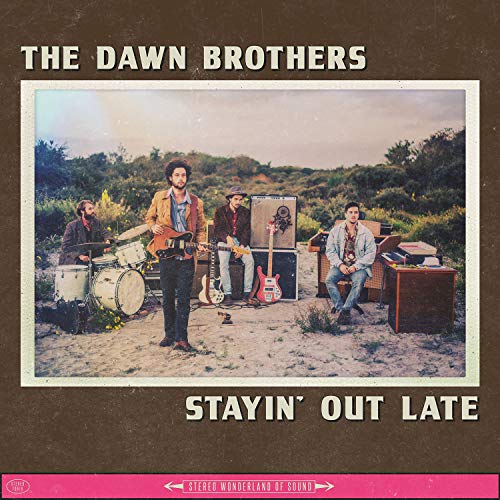 Album cover for The Dawn Brothers’ “Stayin’ Out Late” featuring a band outdoors.