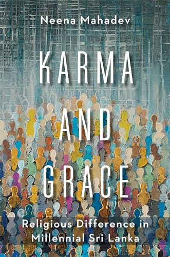 Karma and Grace : Religious Difference in  Millennial Sri Lanka : 46