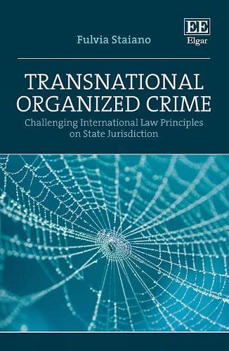 Transnational Organized Crime - Challenging International Law Principles on State Jurisdiction