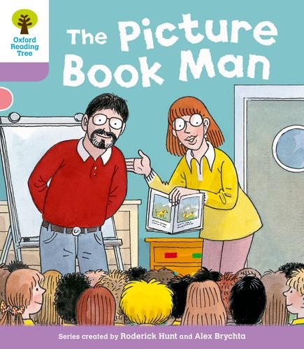 Oxford Reading Tree: Level 1+ More Stories a: Decode and Develop The Picture Book Man (Oxford Reading Tree: Biff, Chip and Kipper Decode and Develop)