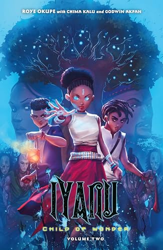 Iyanu: Child Of Wonder Volume 2 (Iyanu: Child of Wonder, 2)
