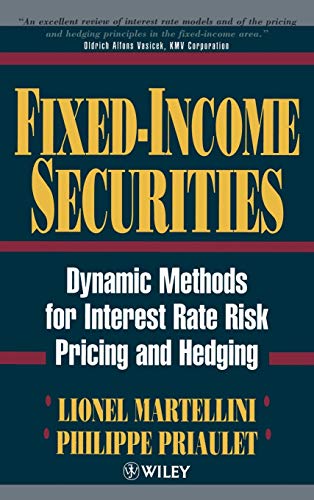 Fixed-income Securities: Dynamic Methods for Interest Rate Risk Pricing and Hedging