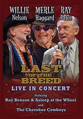DVD cover featuring Willie Nelson, Merle Haggard, and Ray Price titled Last Of The Breed.