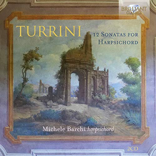 CD cover: Turrini’s 12 Sonatas for Harpsichord with ruin landscape.