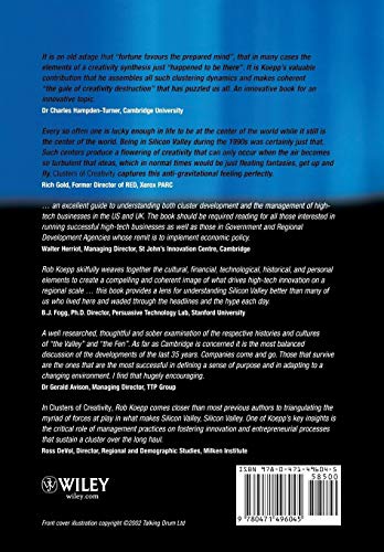 Clusters of Creativity: Enduring Lessons on Innovation and Entrepreneurship from Silicon Valley and Europes Silicon Fen
