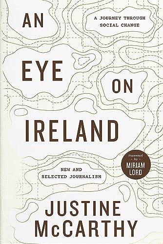 An Eye on Ireland: A Journey Through Social Change - New and Selected Journalism
