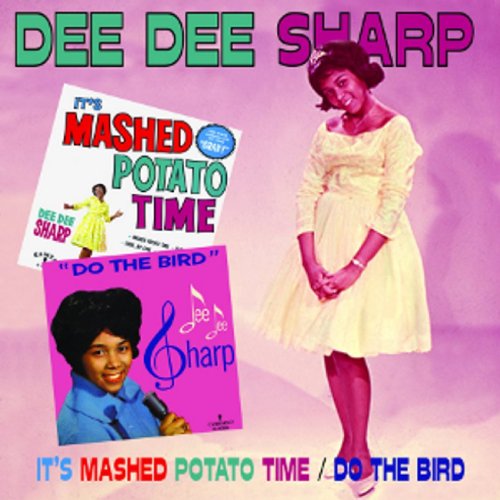 Sharp Dee Dee - It's Mashed Potato Time/Do the Bird [CD]