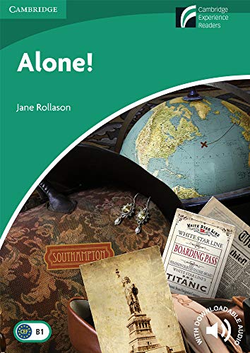 Alone! Level 3 Lower-intermediate (Cambridge Discovery Readers)