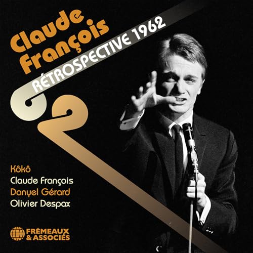 Koko/claude François/olivier Despax - Claude François Rétrospective 1962 [CD]