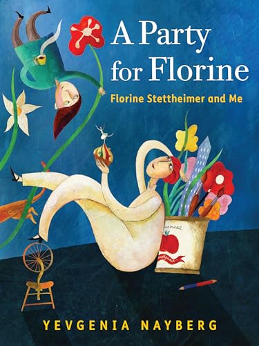 A Party for Florine : Florine Stettheimer and Me