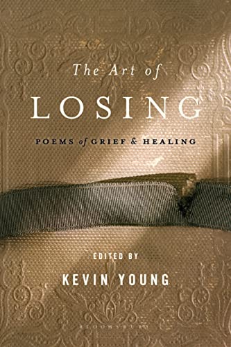 The Art of Losing : Poems of Grief and Healing
