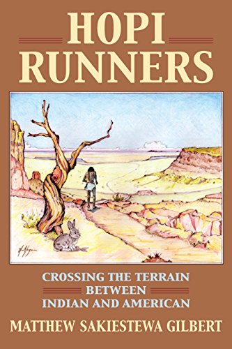 Hopi Runners : Crossing the Terrain Between Indian and American