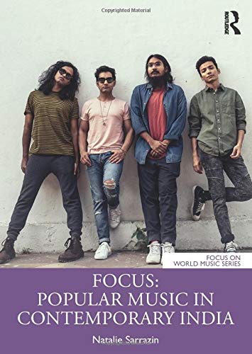 Focus: Popular Music in Contemporary India (Focus on World Music Series)