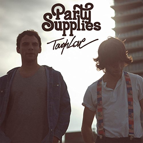 Party Supplies - Tough Love [VINYL]