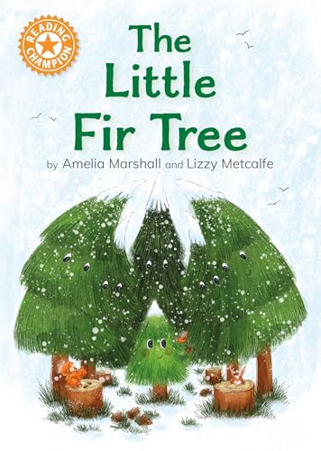 Reading Champion: The Little Fir Tree : Independent Reading Orange 6