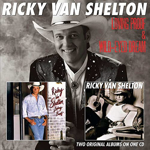 Ricky Van Shelton - Loving Proof / Wild Eyed Dream [CD]