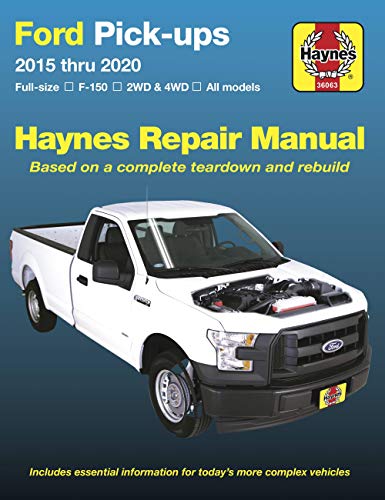 Ford F-150 Pick Ups '15-'17: Full-Size * F-150 I 2wd & 4WD * All Models * Based on a Complete Teardown and Rebuild (Haynes Automotive)