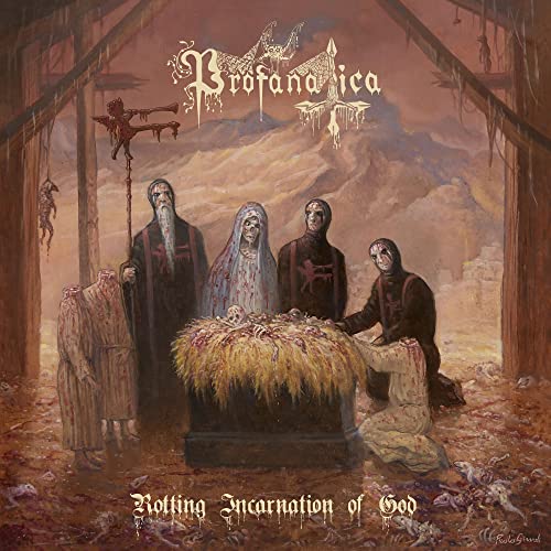 Profanatica - Rotting Incarnation Of God [CD]