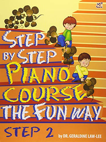 Step By Step Piano Course The Fun Way 2: The Fun Way Step 2 (Step By Step The Fun Way)