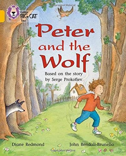 Peter and the Wolf: An exciting playscript retelling Prokofieff’s classic tale. (Collins Big Cat): Band 09/Gold