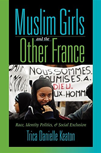 Muslim Girls and the Other France: Race