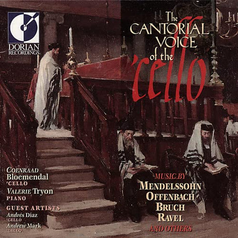 Felix Mendelssohn - The Cantorial Voice of the Cello [CD]