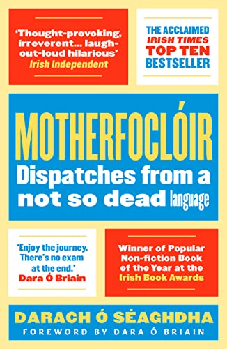 Motherfoclóir: Dispatches from a not so dead language