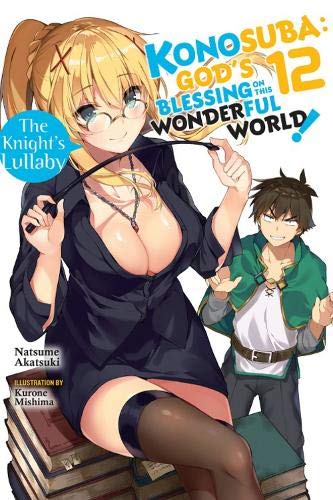 Konosuba: God's Blessing on This Wonderful World!, Vol. 12 (light novel) (Konosuba (Light Novel))