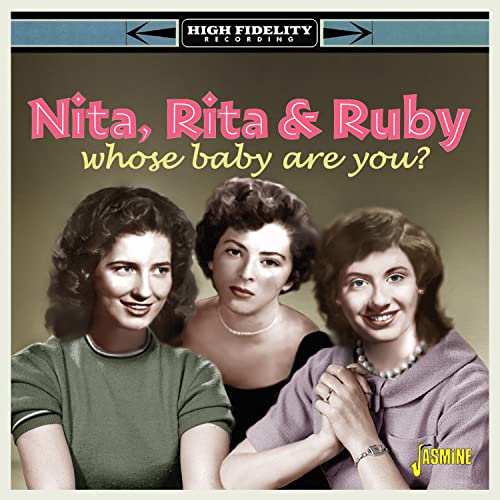 Nita, Rita & Ruby - Whose Baby Are You? [CD]