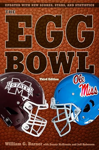 The Egg Bowl : Mississippi State Vs. Ole Miss, Third Edition