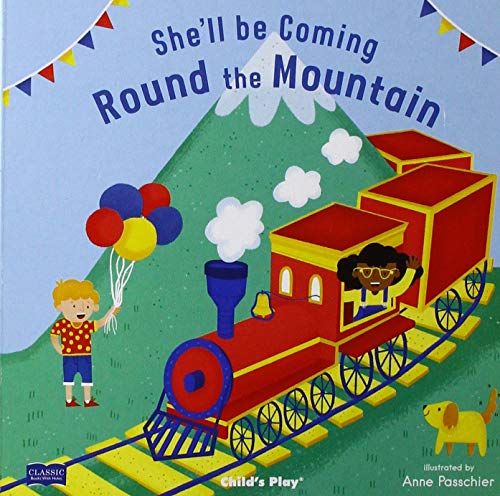 She'll Be Coming 'Round the Mountain (Classic Books with Holes Board Book)