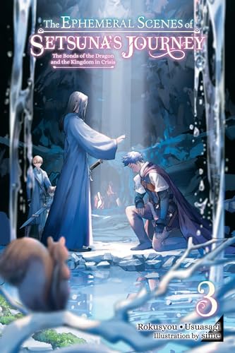 Ephemeral Scenes Setsunas Journey Light Novel Sc Vol 03 (C: