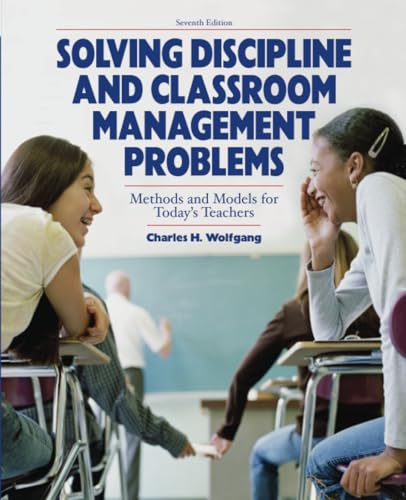 Solving Discipline and Classroom Management Problems 7E