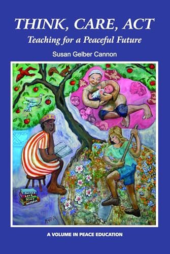 Think, Care, ACT : Teaching for a Peaceful Future
