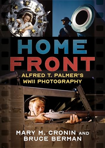 Home Front : Alfred T. Palmer's WWII Photography