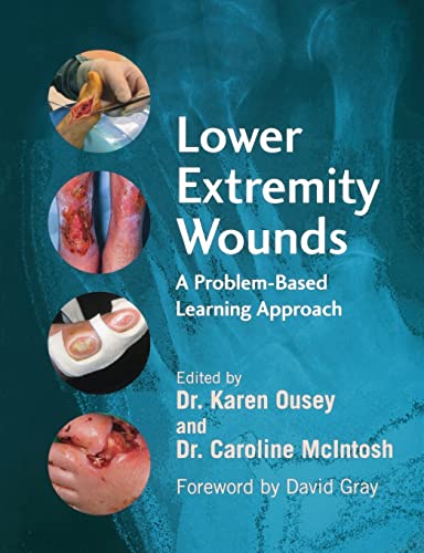 Lower Extremity Wounds: A Problem Based Approach