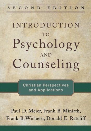 Introduction to Psychology and Counseling: Christian Perspectives and Applications