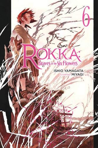 Rokka: Braves of the Six Flowers, Vol. 6 (Light Novel) (Rokka: Braves of the Six Flowers (Light Novel))