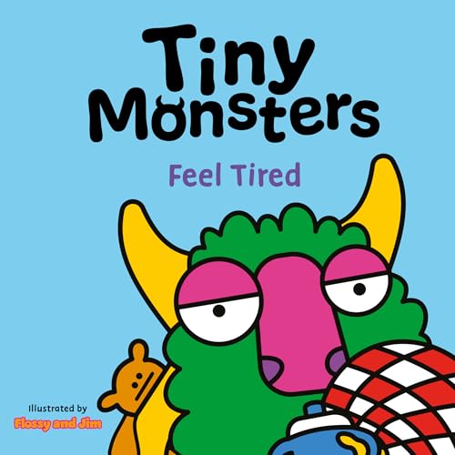 Tiny Monsters Feel Tired : 7