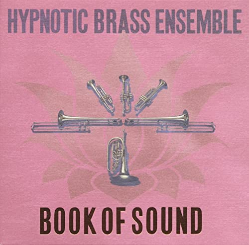 Hypnotic Brass Ensemble - Book Of Sound [CD]